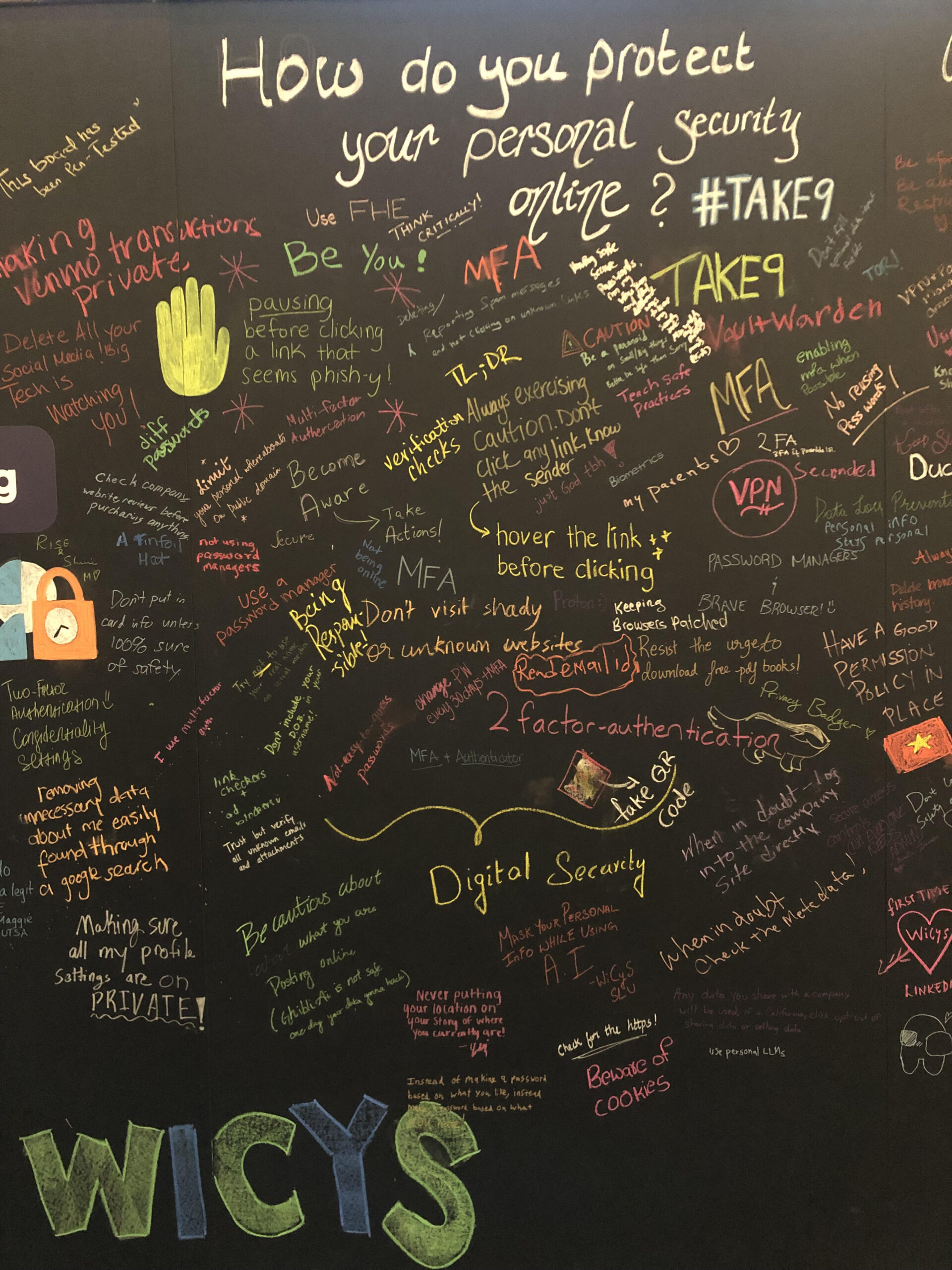 Answers written on the Take9 chalk wall at WiCyS Conference to the question "How do you protect your personal security online?" Answers include "Hover the link before clicking" and "Making Venmo transactions private."